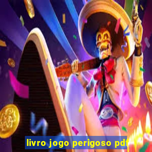 livro jogo perigoso pdf